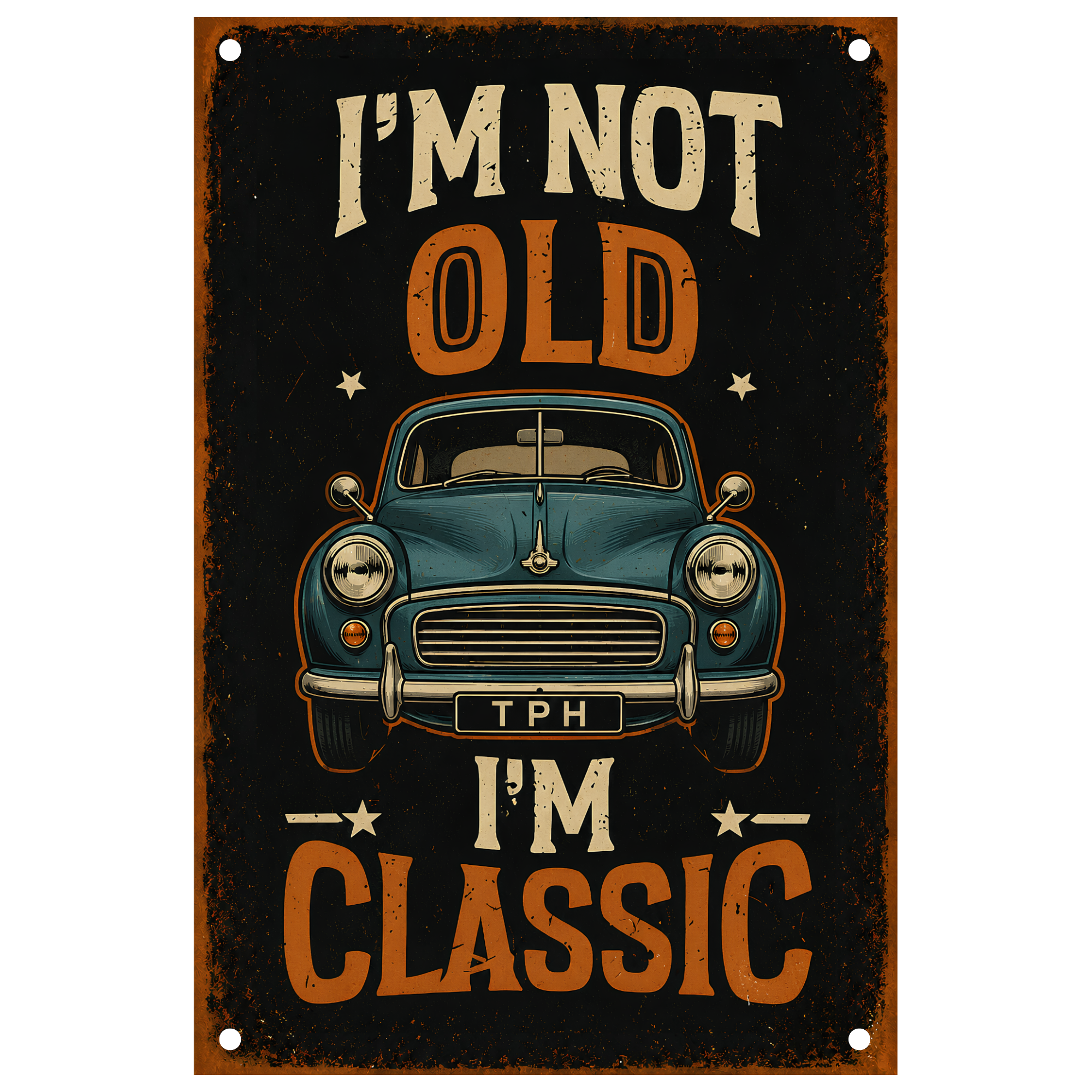I’m Not Old I’m Classic Morris Minor Metal Sign
